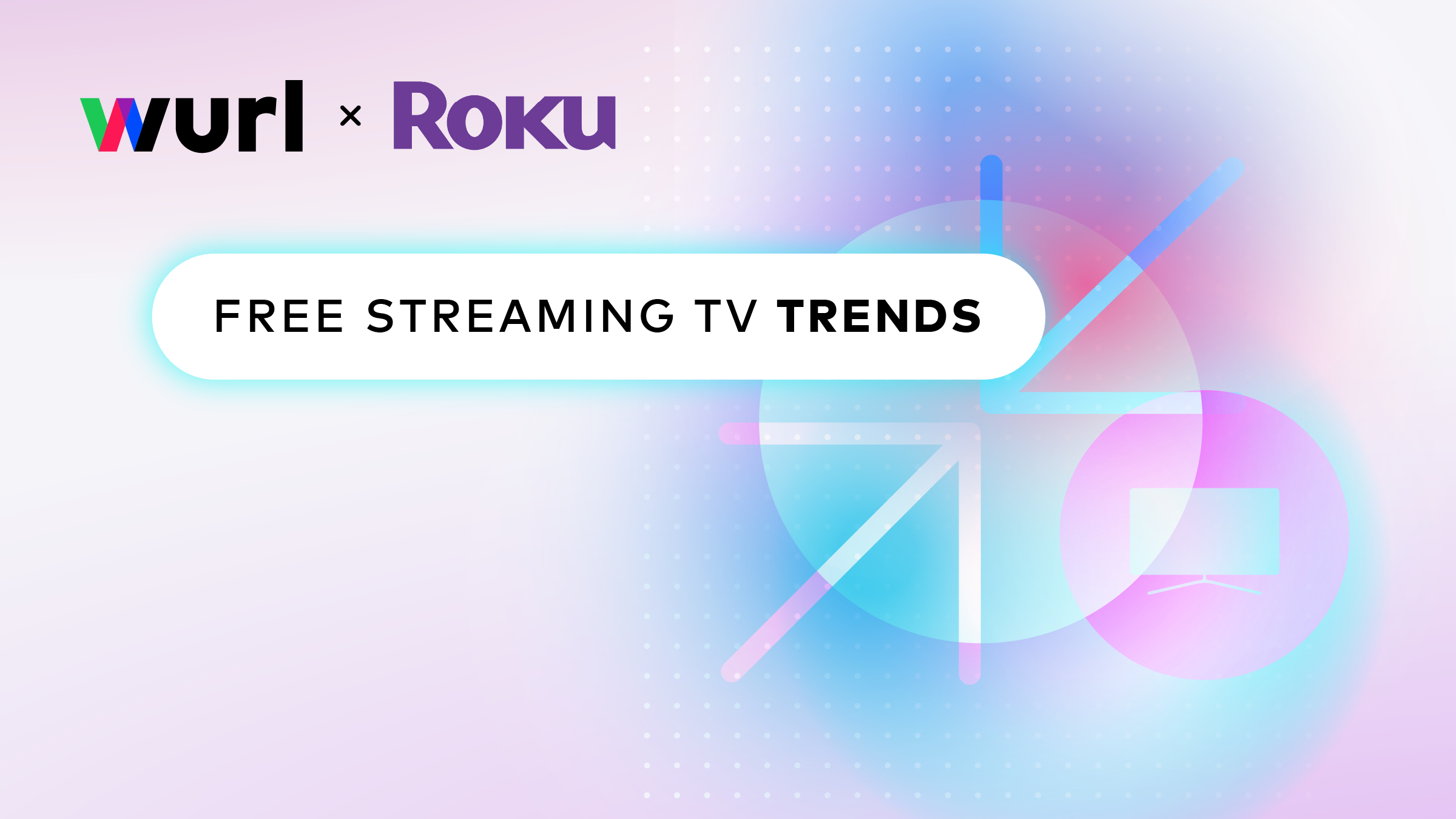 Free Streaming TV Trends with Roku: The virtuous cycle driving FAST’s growth