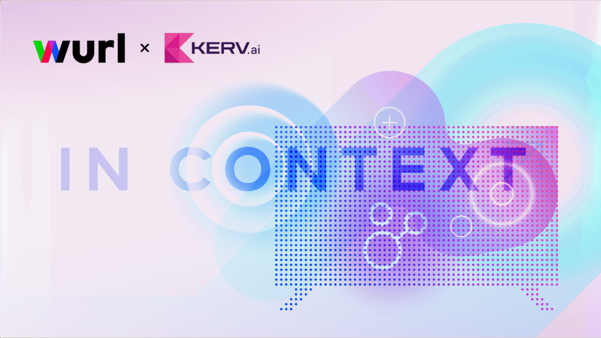 In Context with KERV.ai: Matching the moment with dynamic creative